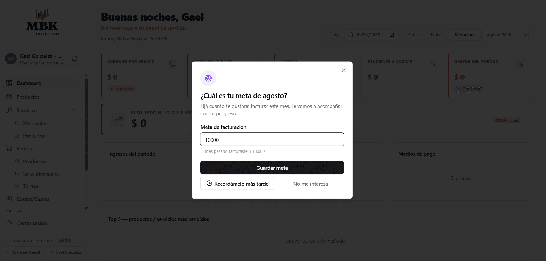 El tablero pide la meta del mes al entrar, y compara lo facturado contra el mes anterior.